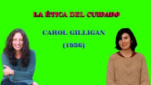 La-etica-del-cuidado-de-Carol-Gilligan-Feminismo-y-etica-relacional