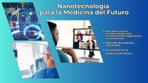 ¿Cómo la nanotecnología está revolucionando la medicina?