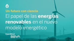 ¿Qué nos depara el futuro de la energía renovable?