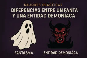 mejores-practicas-en-Diferencias-entre-un-fantasma-y-una-entidad-demoniaca - Quo mejores prácticas en Diferencias entre un fantasma y una entidad demoníaca