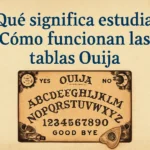 Qué significa estudiar cómo funcionan las tablas Ouija: guía, métodos y riesgos